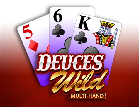 play deuces wild for fun.